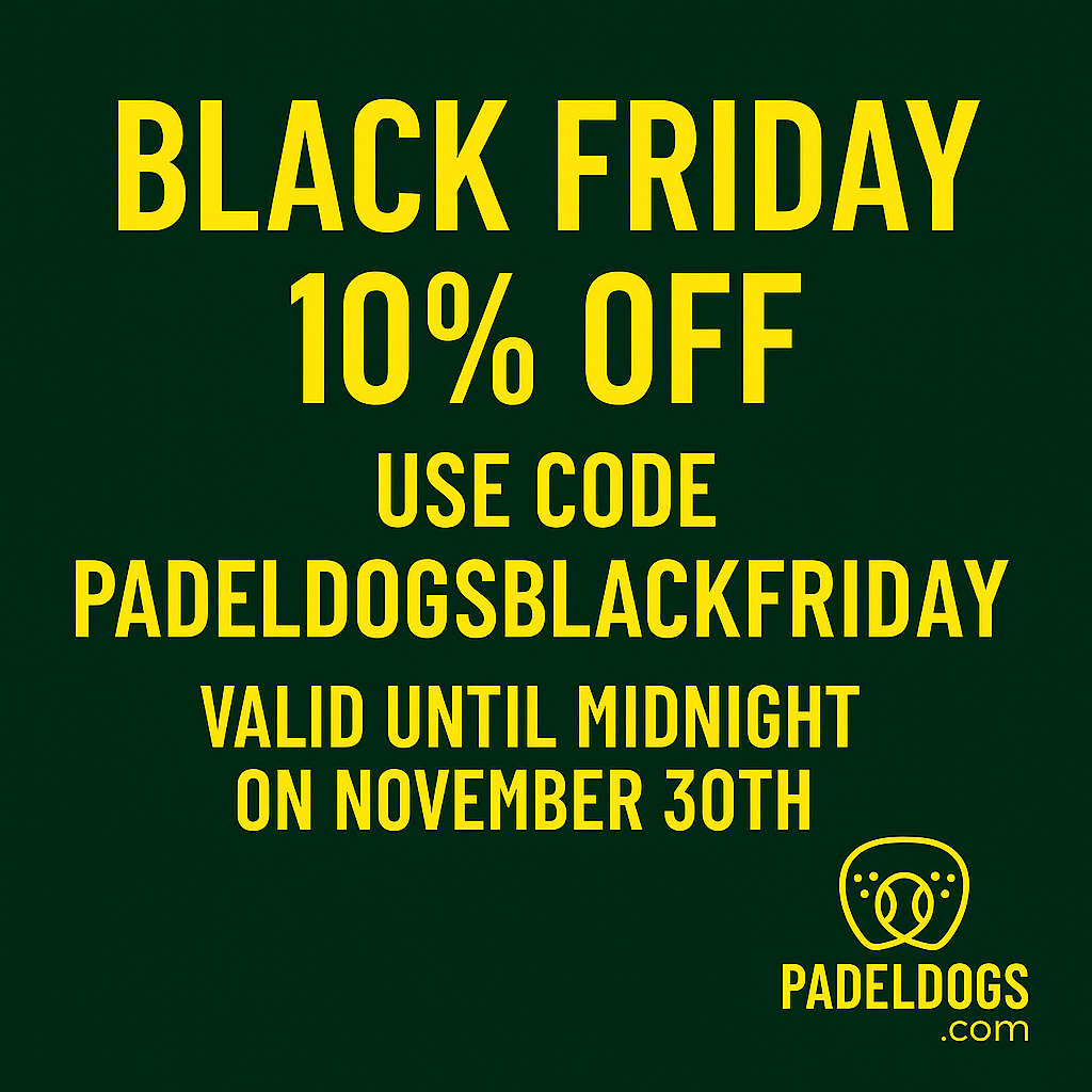 PadelDogs Black Friday 2025